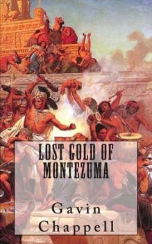 Paperback Lost Gold of Montezuma Book