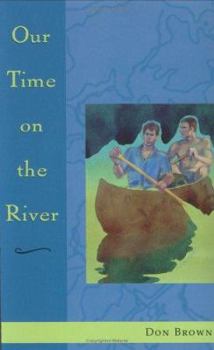 Hardcover Our Time on the River Book