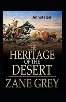 Paperback The Heritage of the Desert Annotated Book