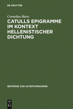 Hardcover Catulls Epigramme im Kontext hellenistischer Dichtung [German] Book