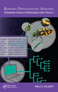 Hardcover Refining Phylogenetic Analyses: Phylogenetic Analysis of Morphological Data: Volume 2 Book