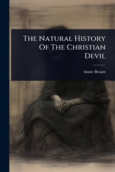 Paperback The Natural History Of The Christian Devil Book
