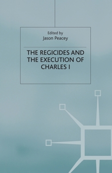 Paperback The Regicides and the Execution of Charles 1 Book