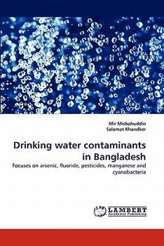 Paperback Drinking Water Contaminants in Bangladesh Book
