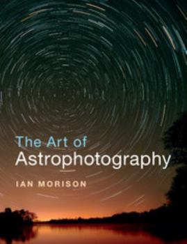 Paperback The Art of Astrophotography Book