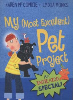 Paperback My (Most Excellent) Pet Project. Karen McCombie Book