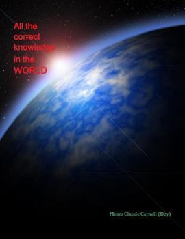 Paperback All the correct knowledge in the WORLD Book