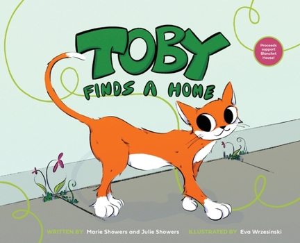 Hardcover Toby Finds a Home: A story about homelessness Book