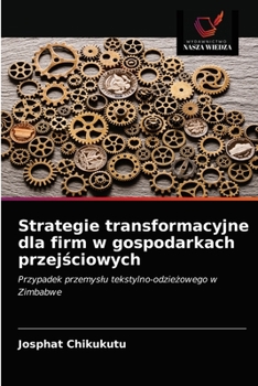 Paperback Strategie transformacyjne dla firm w gospodarkach przejściowych [Polish] Book