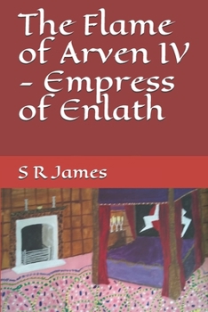 Paperback The Flame of Arven IV - Empress of Enlath Book