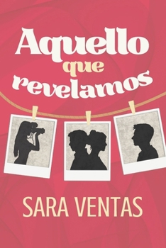 Paperback Aquello que revelamos [Spanish] Book