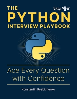 The Python Interview Playbook: Ace Every... book