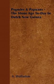 Paperback Pygmies & Papuans - The Stone Age To-Day In Dutch New Guinea Book