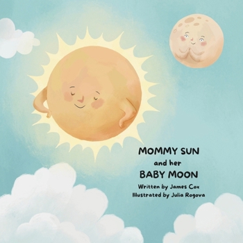 Paperback Mommy Sun and Her Baby Moon Book