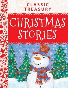 Hardcover Classic Treasury Christmas Stories: Charmingly Illustrated to Warm Hearts and Get the Whole Fami Book