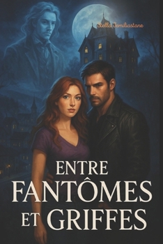 Paperback Entre fantômes et griffes [French] Book