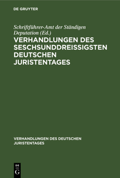Hardcover Verhandlungen Des Seschsunddreißigsten Deutschen Juristentages: Lübeck - Gutachten, Lieferung 2 [German] Book