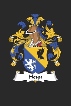 Paperback Heyn: Heyn Coat of Arms and Family Crest Notebook Journal (6 x 9 - 100 pages) Book