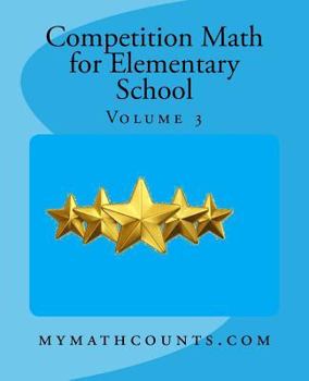 Paperback Competition Math for Elementary School Volume 3 Book