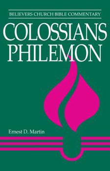 Paperback Colossians, Philemon: Believers Church Bible Commentary Book