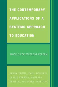 Paperback Contemporary Applications of a Systems Approach to Education: Models for Effective Reform Book