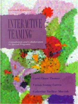 Hardcover Interactive Teaming: Consultation and Collaboration in Special Programs Book