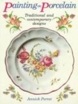 Paperback Painting on Porcelain: Traditional and Contemporary Designs Book