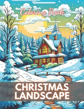 Paperback Christmas Landscape Coloring Book for Adult: High-Quality and Unique Coloring Pages Book