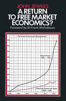 Paperback A Return to Free Market Economics?: Critical Essays on Government Intervention Book
