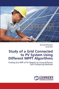 Paperback Study of a Grid Connected to PV System Using Different MPPT Algorithms Book