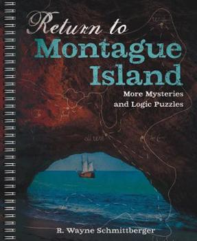Paperback Return to Montague Island: More Mysteries and Logic Puzzles: Volume 2 Book