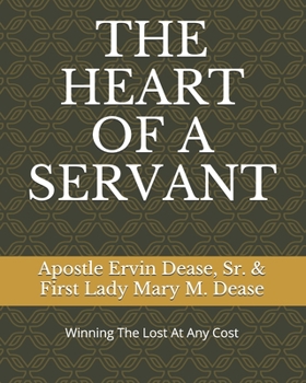 Paperback The Heart of a Servant Book