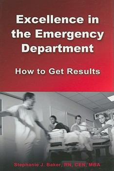 Paperback Excellence in the Emergency Department: How to Get Results Book