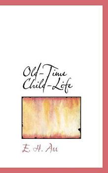 Paperback Old-Time Child-Life Book