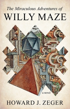 Paperback The Miraculous Adventures of Willy Maze Book