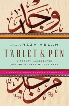 Hardcover Tablet & Pen: Literary Landscapes from the Modern Middle East Book