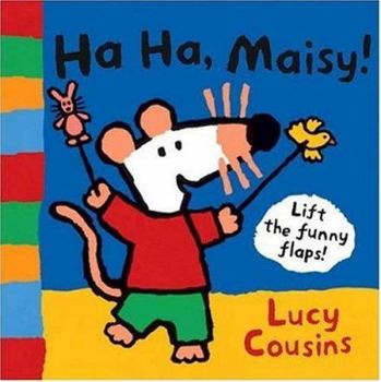 Ha Ha, Maisy!: A Lift-the-Flap Book (Maisy) - Book  of the Maisy Lift-the-Flap Books
