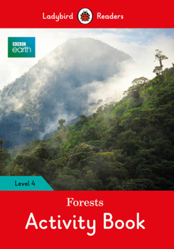 Paperback BBC Earth: Forests Activity Book - Ladybird Readers Level 4 Book