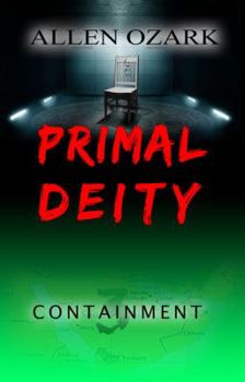 Paperback Primal Deity III - Containment Book