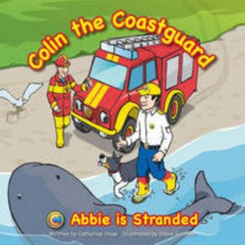 Paperback Abbie is Stranded (Colin the Coastguard) Book