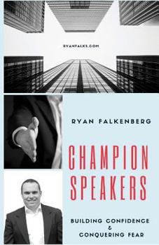 Paperback Champion Speakers: Building Confidence & Conquering Fear Book