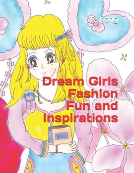 Paperback Dream Girls Fashion Fun and Inspirations Book