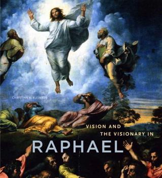 Hardcover Vision and the Visionary in Raphael Book