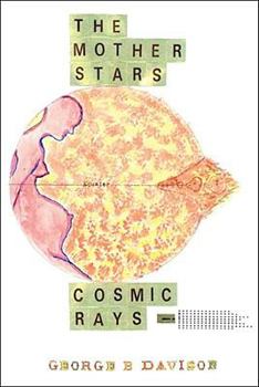 The Mother Stars: Cosmic Rays