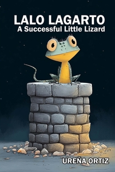 LALO LAGARTO: A Successful Little Lizard