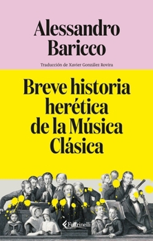 Paperback Breve Historia Heretica de la Musica Clasica [Spanish] Book