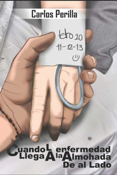 Cuando la enfermedad Llega a la almohada de al lado.