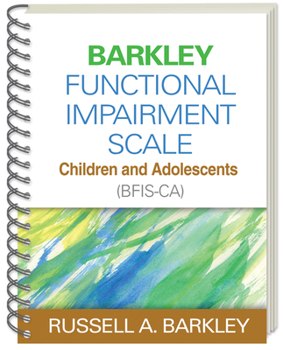 Paperback Barkley Functional Impairment Scale--Children and Adolescents (Bfis-Ca) Book
