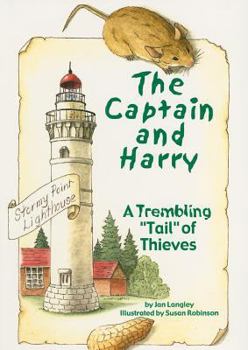 Paperback The Captain and Harry: A Trembling "Tail" of Thieves Book