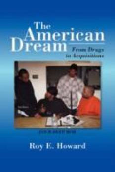 Paperback The American Dream: From Drugs to Acquisitions Book